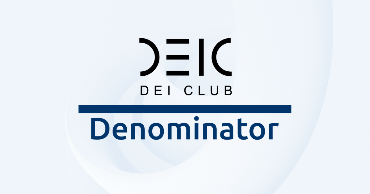 Denominator x DEI Club: Empowering Progress on the DEI Journey