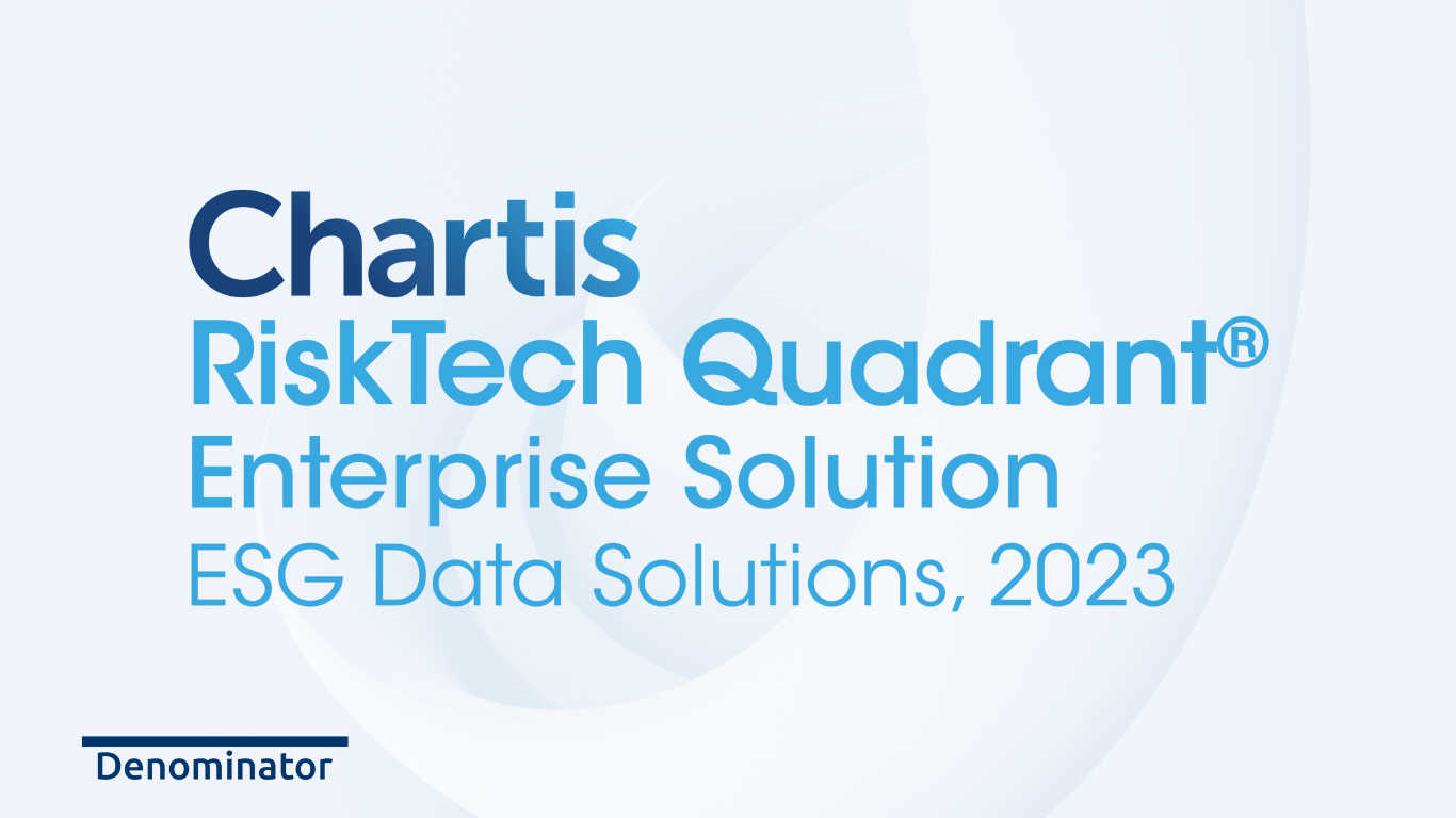 Denominator ranked #1 on Completeness of Offering in the Chartis RiskTech Quadrant ESG Data Solutions 2023